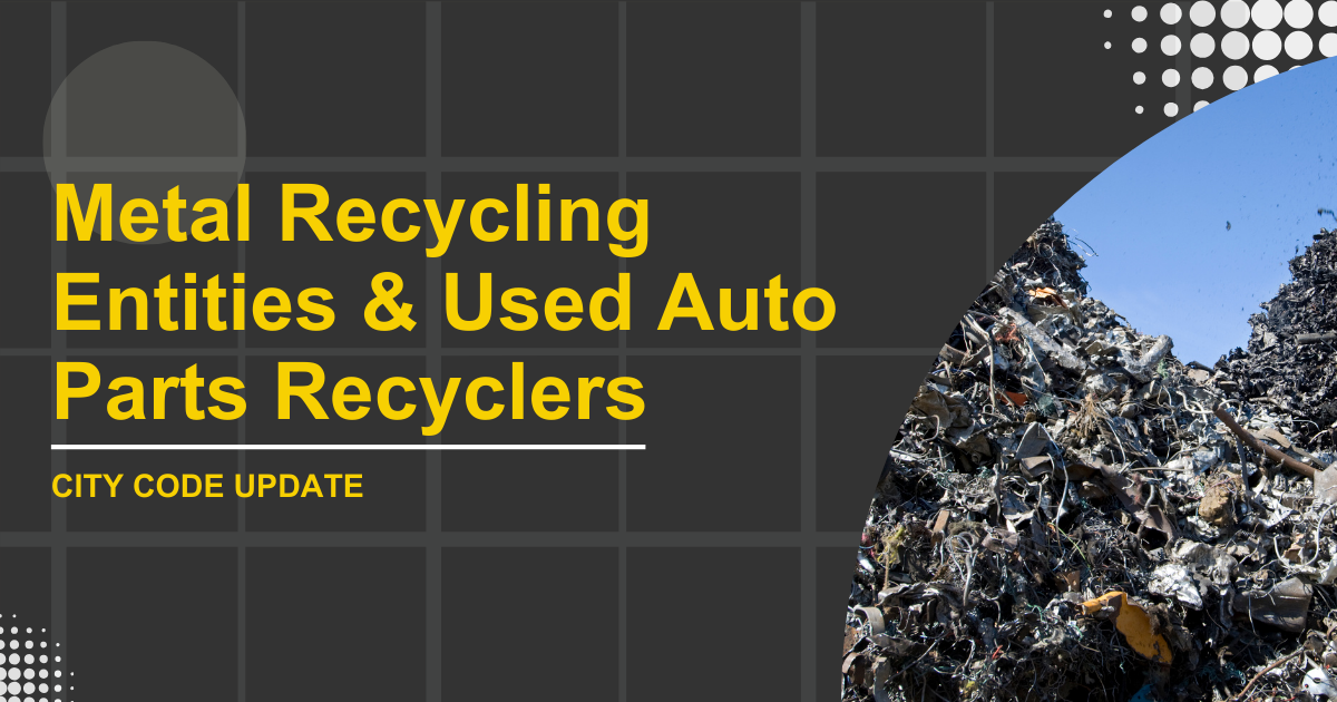 Featured image for Metal Recycling Entities and Used Automotive Parts Recyclers Code Update